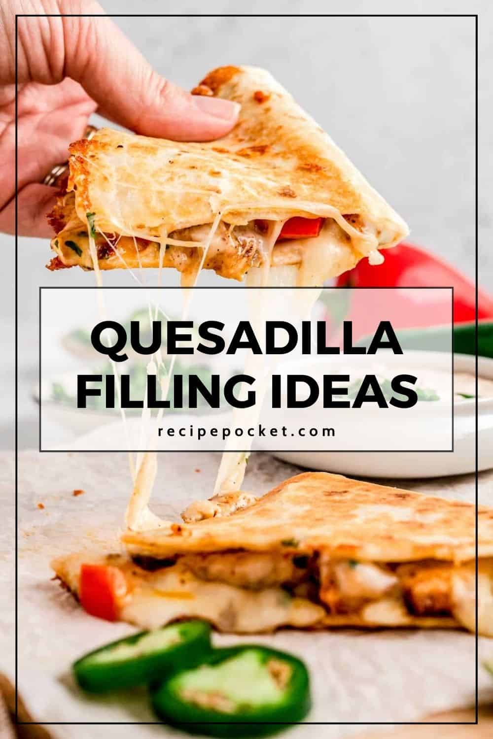 A hand holding a quesadilla with text overlay on the image.