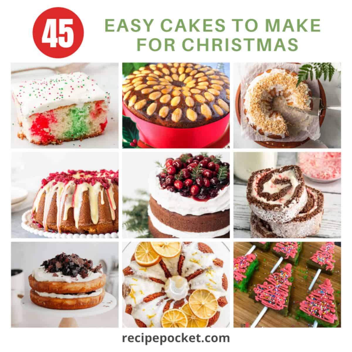 Image of nine easy Christmas cakes to make for the holidays.